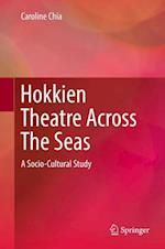 Hokkien Theatre Across The Seas