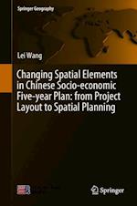 Changing Spatial Elements in Chinese Socio-economic Five-year Plan: from Project Layout to Spatial Planning