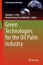 Green Technologies for the Oil Palm Industry