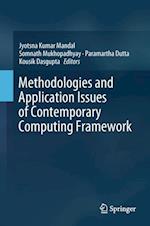 Methodologies and Application Issues of Contemporary Computing Framework