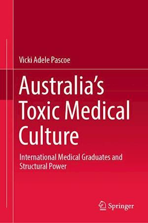 Australia’s Toxic Medical Culture