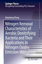 Nitrogen Removal Characteristics of Aerobic Denitrifying Bacteria and Their Applications in Nitrogen Oxides Emission Mitigation