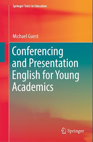 Conferencing and Presentation English for Young Academics