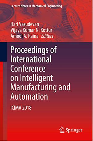 Proceedings of International Conference on Intelligent Manufacturing and Automation