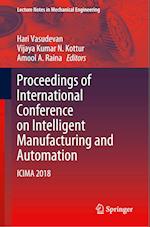 Proceedings of International Conference on Intelligent Manufacturing and Automation