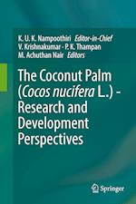 The Coconut Palm (Cocos nucifera L.) - Research and Development Perspectives
