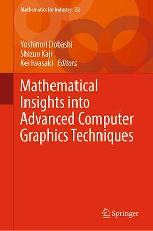 Mathematical Insights into Advanced Computer Graphics Techniques