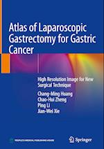Atlas of Laparoscopic Gastrectomy for Gastric Cancer