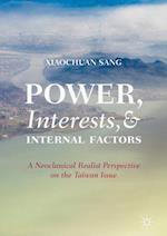 Power, Interests, and Internal Factors