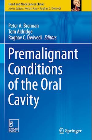 Premalignant Conditions of the Oral Cavity