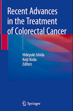 Recent Advances in the Treatment of Colorectal Cancer