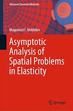 Asymptotic Analysis of Spatial Problems in Elasticity