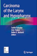 Carcinoma of the Larynx and Hypopharynx