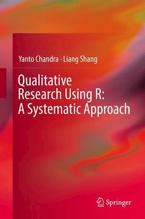 Qualitative Research Using R: A Systematic Approach