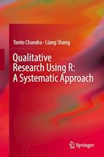 Qualitative Research Using R: A Systematic Approach
