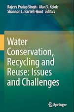 Water Conservation, Recycling and Reuse: Issues and Challenges