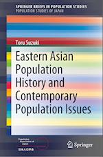 Eastern Asian Population History and Contemporary Population Issues