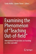 Examining the Phenomenon of “Teaching Out-of-field”