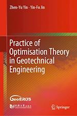 Practice of Optimisation Theory in Geotechnical Engineering