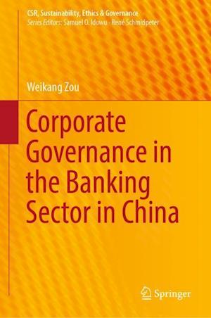 Corporate Governance in the Banking Sector in China