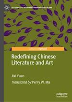Redefining Chinese Literature and Art