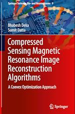 Compressed Sensing Magnetic Resonance Image Reconstruction Algorithms