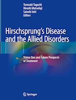 Hirschsprung’s Disease and the Allied Disorders