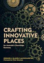 Crafting Innovative Places for Australia’s Knowledge Economy