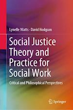 Social Justice Theory and Practice for Social Work