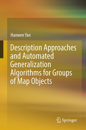 Description Approaches and Automated Generalization Algorithms for Groups of Map Objects