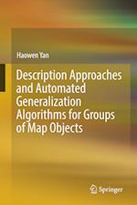 Description Approaches and Automated Generalization Algorithms for Groups of Map Objects