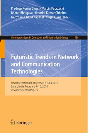 Futuristic Trends in Network and Communication Technologies