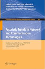 Futuristic Trends in Network and Communication Technologies