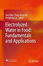 Electrolyzed Water in Food: Fundamentals and Applications