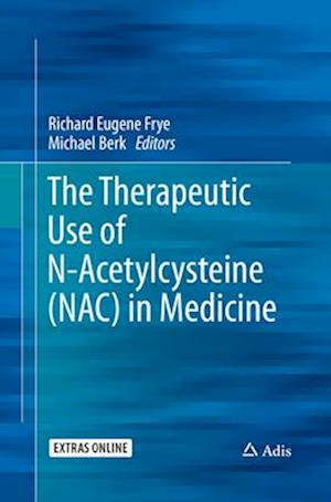 The Therapeutic Use of N-Acetylcysteine (NAC) in Medicine