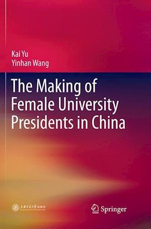 The Making of Female University Presidents in China