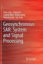 Geosynchronous SAR: System and Signal Processing