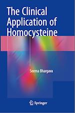 The Clinical Application of Homocysteine
