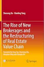 The Rise of New Brokerages and the Restructuring of Real Estate Value Chain