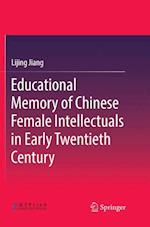 Educational Memory of Chinese Female Intellectuals in Early Twentieth Century