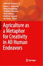 Agriculture as a Metaphor for Creativity in All Human Endeavors