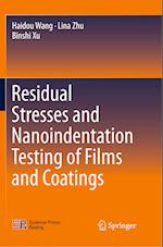 Residual Stresses and Nanoindentation Testing of Films and Coatings