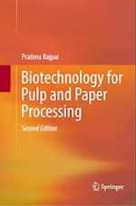 Biotechnology for Pulp and Paper Processing