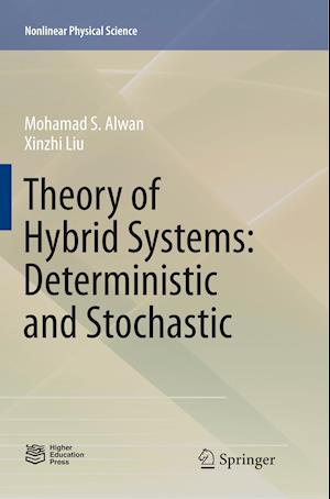 Theory of Hybrid Systems: Deterministic and Stochastic