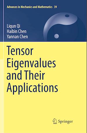 Tensor Eigenvalues and Their Applications