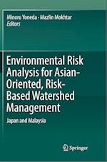 Environmental Risk Analysis for Asian-Oriented, Risk-Based Watershed Management