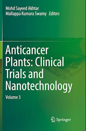 Anticancer Plants: Clinical Trials and Nanotechnology