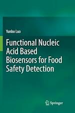 Functional Nucleic Acid Based Biosensors for Food Safety Detection