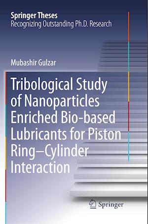 Tribological Study of Nanoparticles Enriched Bio-based Lubricants for Piston Ring–Cylinder Interaction