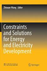 Constraints and Solutions for Energy and Electricity Development
